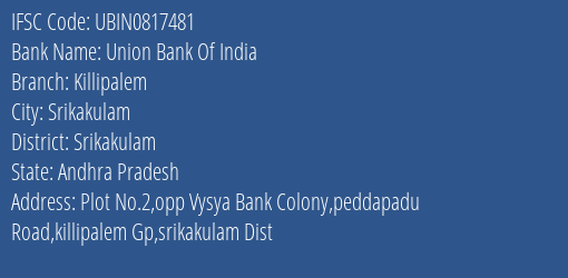 Union Bank Of India Killipalem Branch, Branch Code 817481 & IFSC Code UBIN0817481