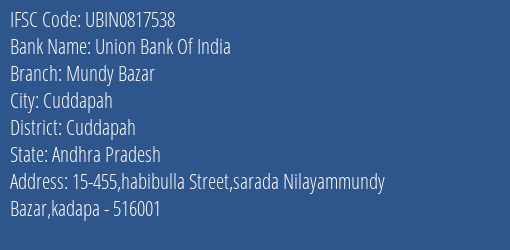 Union Bank Of India Mundy Bazar Branch Cuddapah IFSC Code UBIN0817538