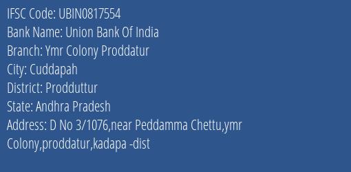 Union Bank Of India Ymr Colony Proddatur Branch Prodduttur IFSC Code UBIN0817554