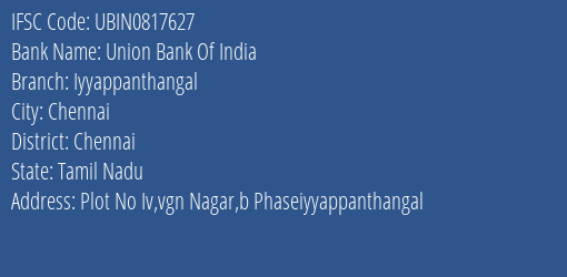 Union Bank Of India Iyyappanthangal Branch, Branch Code 817627 & IFSC Code UBIN0817627