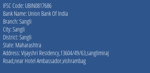 Union Bank Of India Sangli Branch Sangli IFSC Code UBIN0817686