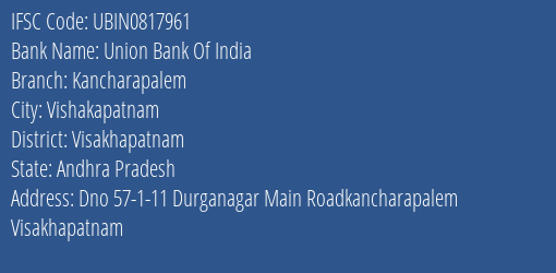 Union Bank Of India Kancharapalem Branch Visakhapatnam IFSC Code UBIN0817961