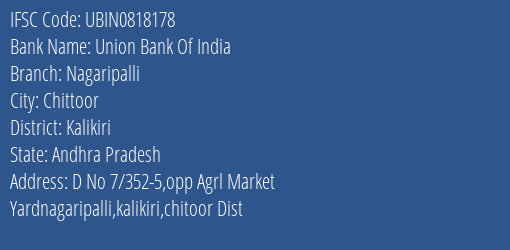 Union Bank Of India Nagaripalli Branch Kalikiri IFSC Code UBIN0818178
