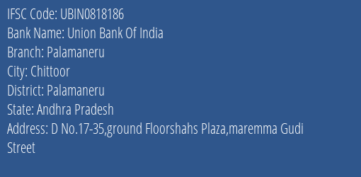 Union Bank Of India Palamaneru Branch Palamaneru IFSC Code UBIN0818186