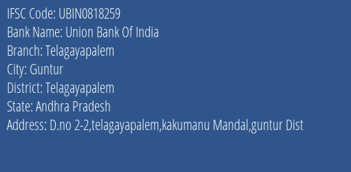 Union Bank Of India Telagayapalem Branch Telagayapalem IFSC Code UBIN0818259