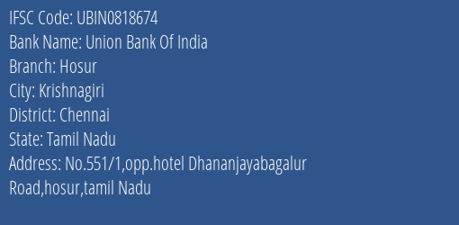 Union Bank Of India Hosur Branch Chennai IFSC Code UBIN0818674