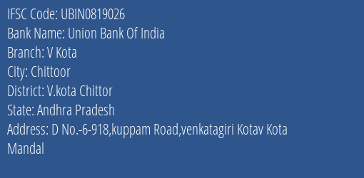 Union Bank Of India V Kota Branch V.kota Chittor IFSC Code UBIN0819026