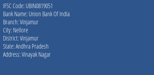 Union Bank Of India Vinjamur Branch Vinjamur IFSC Code UBIN0819051