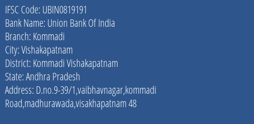 Union Bank Of India Kommadi Branch Kommadi Vishakapatnam IFSC Code UBIN0819191