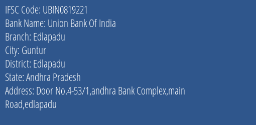 Union Bank Of India Edlapadu Branch Edlapadu IFSC Code UBIN0819221