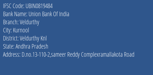 Union Bank Of India Veldurthy Branch, Branch Code 819484 & IFSC Code Ubin0819484