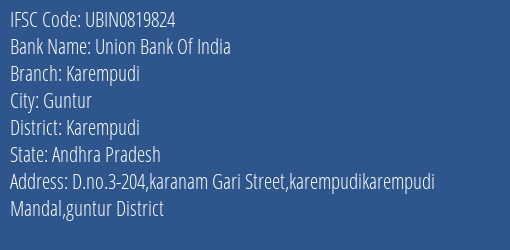Union Bank Of India Karempudi Branch Karempudi IFSC Code UBIN0819824