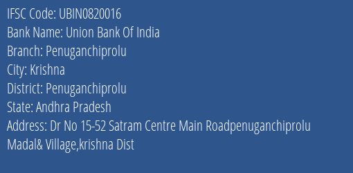 Union Bank Of India Penuganchiprolu Branch Penuganchiprolu IFSC Code UBIN0820016