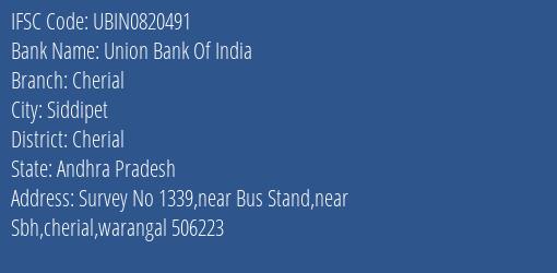 Union Bank Of India Cherial Branch Cherial IFSC Code UBIN0820491