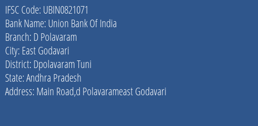 Union Bank Of India D Polavaram Branch Dpolavaram Tuni IFSC Code UBIN0821071