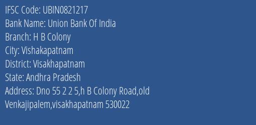 Union Bank Of India H B Colony Branch Visakhapatnam IFSC Code UBIN0821217