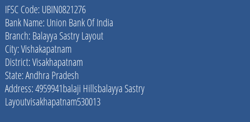 Union Bank Of India Balayya Sastry Layout Branch Visakhapatnam IFSC Code UBIN0821276