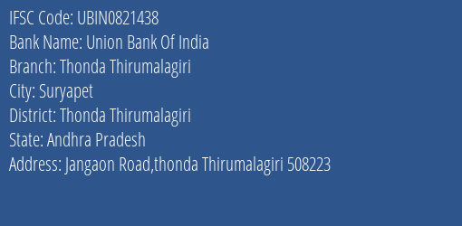Union Bank Of India Thonda Thirumalagiri Branch, Branch Code 821438 & IFSC Code Ubin0821438