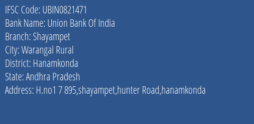 Union Bank Of India Shayampet Branch Hanamkonda IFSC Code UBIN0821471