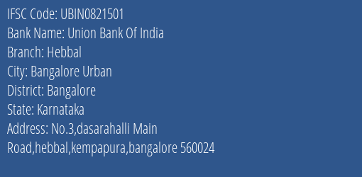 Union Bank Of India Hebbal Branch Bangalore IFSC Code UBIN0821501