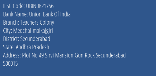Union Bank Of India Teachers Colony Branch Secunderabad IFSC Code UBIN0821756