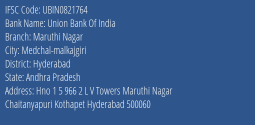 Union Bank Of India Maruthi Nagar Branch Hyderabad IFSC Code UBIN0821764