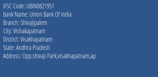 Union Bank Of India Shivajipalem Branch Visakhapatnam IFSC Code UBIN0821951
