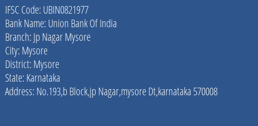 Union Bank Of India Jp Nagar Mysore Branch, Branch Code 821977 & IFSC Code UBIN0821977