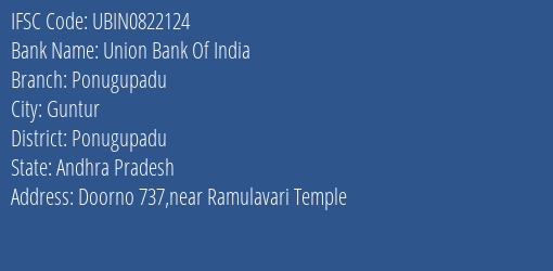 Union Bank Of India Ponugupadu Branch, Branch Code 822124 & IFSC Code Ubin0822124