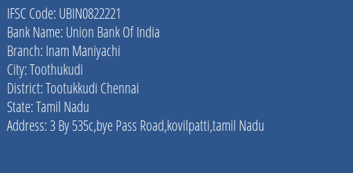 Union Bank Of India Inam Maniyachi Branch, Branch Code 822221 & IFSC Code UBIN0822221