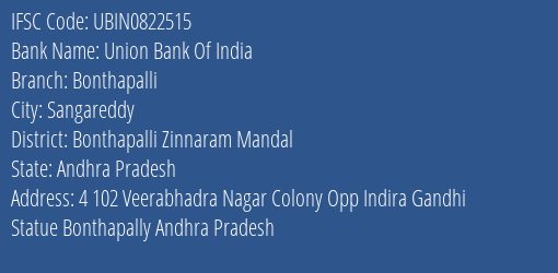 Union Bank Of India Bonthapalli Branch Bonthapalli Zinnaram Mandal IFSC Code UBIN0822515