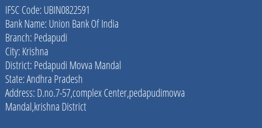 Union Bank Of India Pedapudi Branch Pedapudi Movva Mandal IFSC Code UBIN0822591