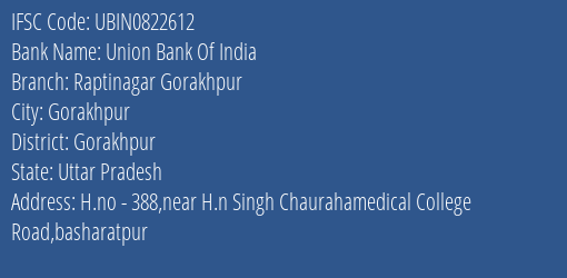 Union Bank Of India Raptinagar Gorakhpur Branch, Branch Code 822612 & IFSC Code UBIN0822612