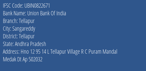 Union Bank Of India Tellapur Branch Tellapur IFSC Code UBIN0822671