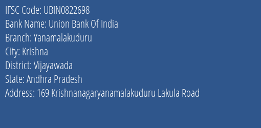 Union Bank Of India Yanamalakuduru Branch Vijayawada IFSC Code UBIN0822698
