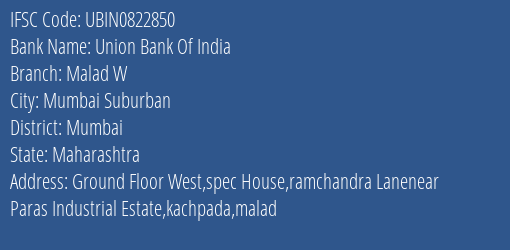 Union Bank Of India Malad W Branch Mumbai IFSC Code UBIN0822850