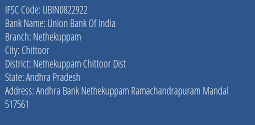 Union Bank Of India Nethekuppam Branch Nethekuppam Chittoor Dist IFSC Code UBIN0822922