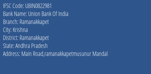 Union Bank Of India Ramanakkapet Branch Ramanakkapet IFSC Code UBIN0822981