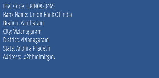 Union Bank Of India Vantharam Branch Vizianagaram IFSC Code UBIN0823465