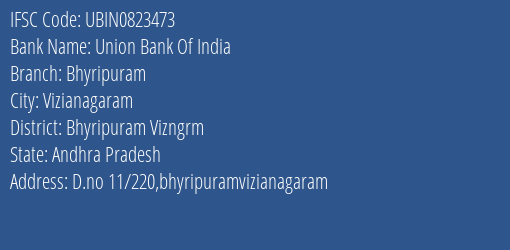 Union Bank Of India Bhyripuram Branch Bhyripuram Vizngrm IFSC Code UBIN0823473