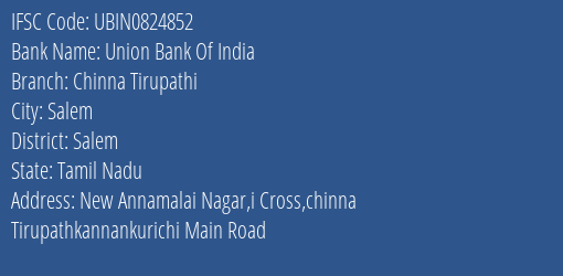 Union Bank Of India Chinna Tirupathi Branch Salem IFSC Code UBIN0824852