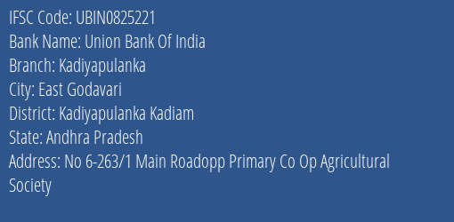 Union Bank Of India Kadiyapulanka Branch Kadiyapulanka Kadiam IFSC Code UBIN0825221