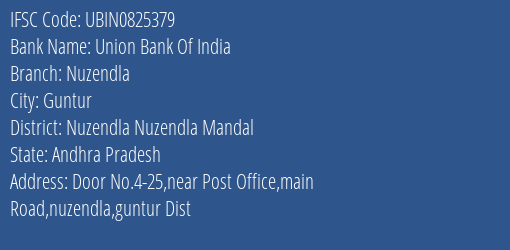 Union Bank Of India Nuzendla Branch Nuzendla Nuzendla Mandal IFSC Code UBIN0825379