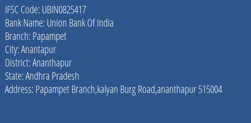 Union Bank Of India Papampet Branch Ananthapur IFSC Code UBIN0825417
