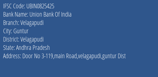 Union Bank Of India Velagapudi Branch Velagapudi IFSC Code UBIN0825425