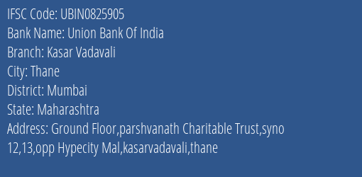Union Bank Of India Kasar Vadavali Branch IFSC Code