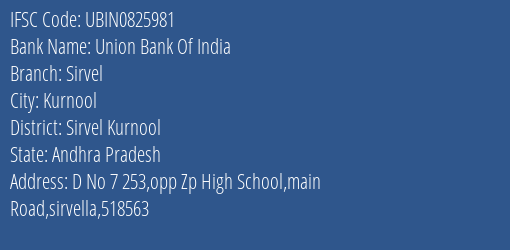 Union Bank Of India Sirvel Branch Sirvel Kurnool IFSC Code UBIN0825981