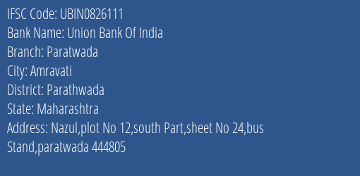 Union Bank Of India Paratwada Branch Parathwada IFSC Code UBIN0826111