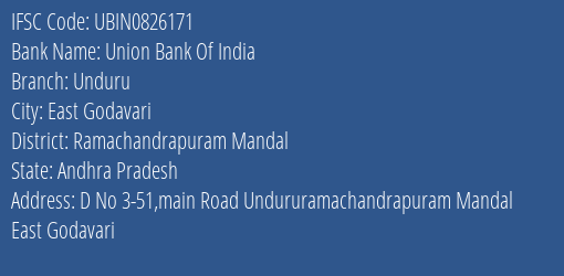 Union Bank Of India Unduru Branch Ramachandrapuram Mandal IFSC Code UBIN0826171