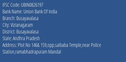 Union Bank Of India Busayavalasa Branch Busayavalasa IFSC Code UBIN0826197